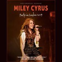 Cyrus Miley - Party In London 2009 (Digisleeve)