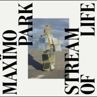 Maximo Park - Stream Of Life