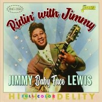Jimmy ?Baby Face? Lewis - Ridin? With Jimmy, 1947-1955