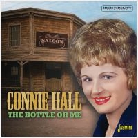 Hall Connie - The Bottle Or Me
