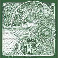These Wicked Rivers - Force Of Nature