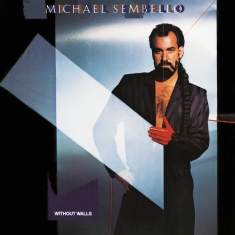 Michael Sembello - Without Walls