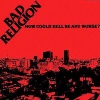 Bad Religion - How Could Hell Be Any Worse in the group CD / Pop-Rock at Bengans Skivbutik AB (555608)
