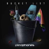 Plexiphones - Bucket List