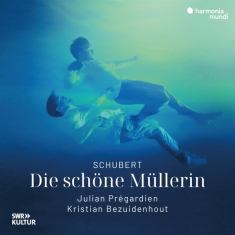 Julian Pregardien & Kristian Bezuidenhout - Shubert: Die Schöne Müllerin