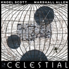 Scott Knoel Ft. Marshall Allen - Celestial