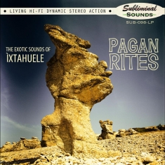 Ixtahuele - Pagan Rites (Mystery Color Vinyl)