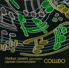 Leoson Markus / Uppsala Kammarsolis - Colludo