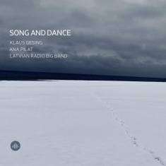 Klaus Gesing & Latvian Radio Big Band & Ana Pilat - Song And Dance