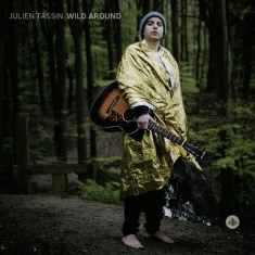 Julien Tassin - Wild Around