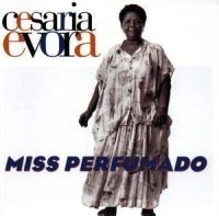 Evora Cesária - Miss Perfumado in the group CD / Elektroniskt,World Music at Bengans Skivbutik AB (556524)