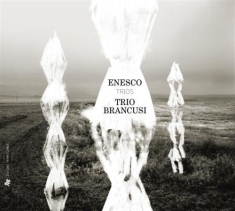 Enesco - Trios