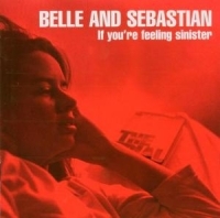 Belle And Sebastian - If You're Feeling Sinister