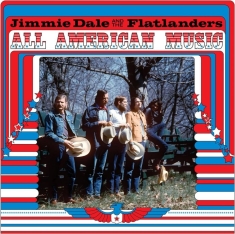 Jimmie Dale And The Flatlander - All American Music