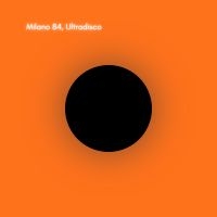 Milano 84 - Ultradisco