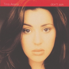 Arena Tina - Don't Ask (30Th Anniversary Edition)