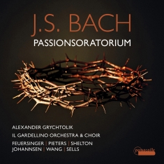 Alexander Grychtolik Il Gardellino - J. S. Bach: Passion Oratorio