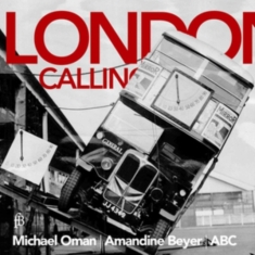 Michael Oman/Amandine Beyer/Abc - A - London Calling - A Collection Of Ay