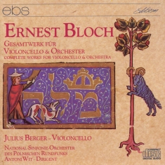 Julius Berger Antoni Wit National - Ernest Bloch: Complete Work For Vio