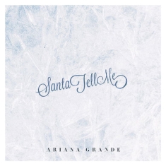 Ariana Grande - Santa Tell Me