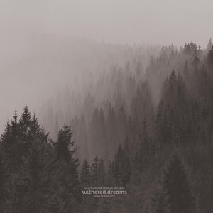 An Autumn For Crippled Children - Withered Dreams: Singles 2013 - 201