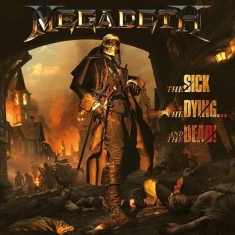 Megadeth - The Sick. The Dying... And The Dead!