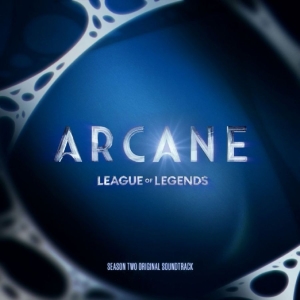 Various Artists - Arcane League Of Legends: Season 2