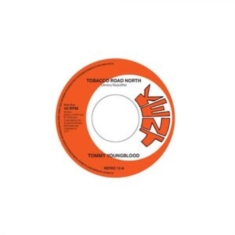 Tommy Youngblood / The Other Brothe - Tobacco Road North / Nobody But Me