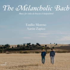Emilio Moreno Aarón Zapico - The Melancholic Bach - Music For Vi