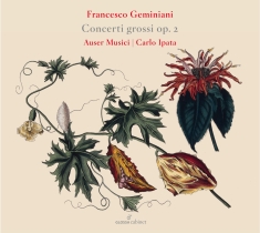 Francesco Geminiani - Concerti Grossi Op. 2
