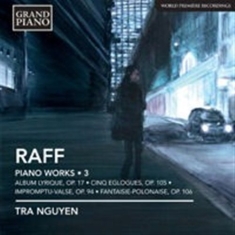 Raff - Complete Piano Works Vol 3