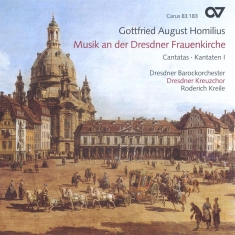Homilius - Cantatas For The Frauenkirche Dresd