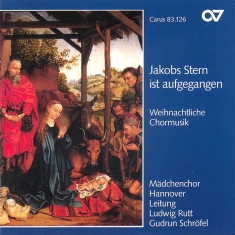 Mädchenchor Hannover - Jakobs Stern Ist Aufgegangen - Chor