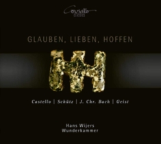 Hans Wijers Ensemble Wunderkammer - Glauben, Lieben, Hoffen