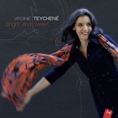 Teychene Virginie - Bright And Sweet