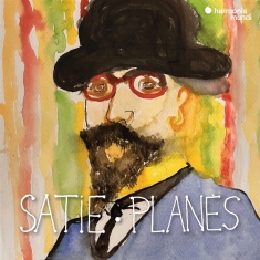 Planès Alain | Marc Mauillon | Francois Pinel - Satie - Planes: Piano Works & Mélodies