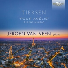 Jeroen Van Veen - Tiersen: Pour Amélie - Piano Music