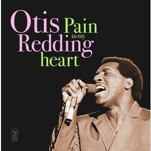 Otis Redding - Pain In My Heart Special Edition Ye