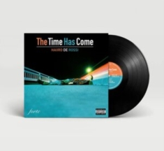 Haiiro De Rossi - The Time Has Come