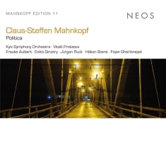 Kyiv Symphony Orchestra - Claus-Steffen Mahnkopf: Politica