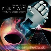 Various Artists - Shining On - Pink Floyd Tribute Col