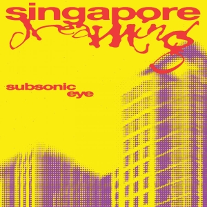 Subsonic Eye - Singapore Dreaming (Purple Tint Cas