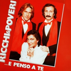 Ricchi E Poveri - ...E Penso A Te