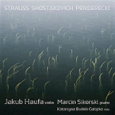 Strauss / Shostakovich / Penderecki - Works For Violin And Piano