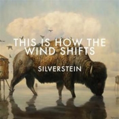 Silverstein - This Is How The Wind Shifts