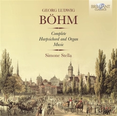 Böhm - Complete Harpsichord And Organ Musi