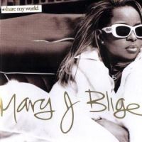 Mary J Blige - Share My World in the group CD / RNB, Disco & Soul at Bengans Skivbutik AB (561833)