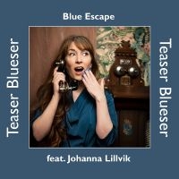 Blue Escape Featuring Johanna Lillv - Teaser Blueser