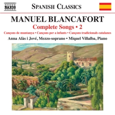 Manuel Blancafort - Complete Songs, Vol. 2