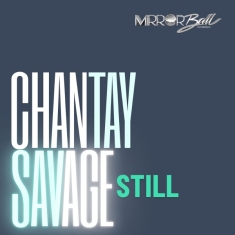 Chantay Savage - Still